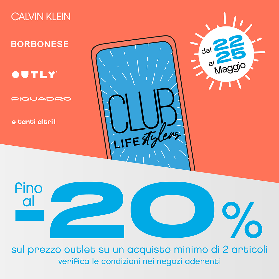 Visual promozionale Club Days dal 22 al 25 maggio fino al -20% con l’acquisto di almeno 2 articoli 